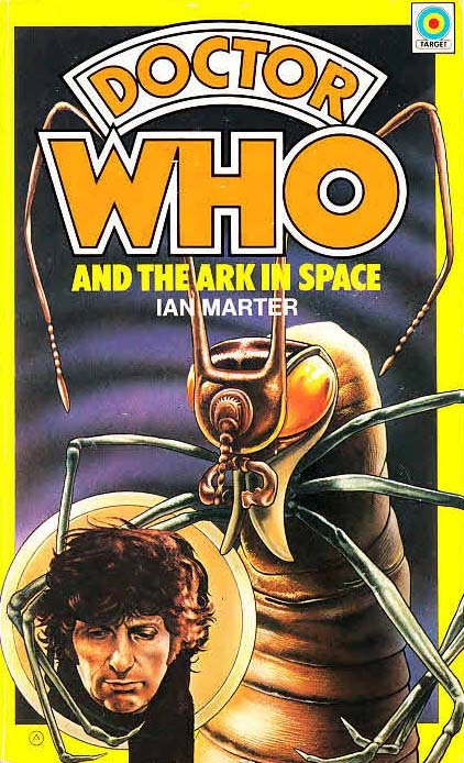 Doctor Who and The Ark In Space by Ian Marter Target Books 1984 VGC