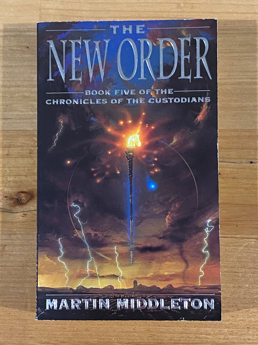 The New Order Chronicle of The Custodians Book 5 by Martin Middleton Paperback GD