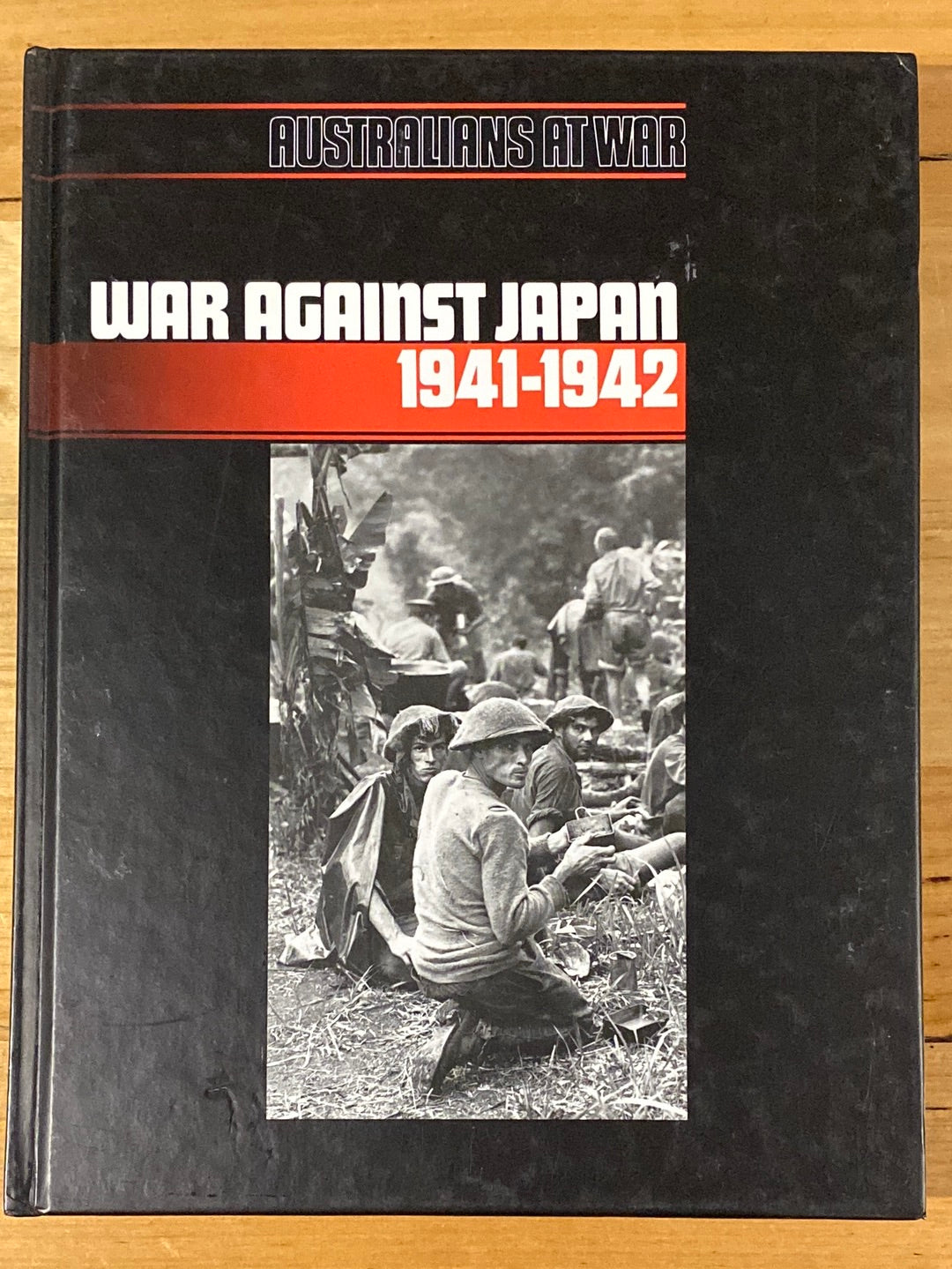 Australians At War - War Against Japan 1941-1942 Time-Life Books Hardback VGC