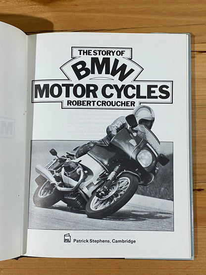 The Story of BMW Motorcycles by Robert Croucher Hardback 1982 GD