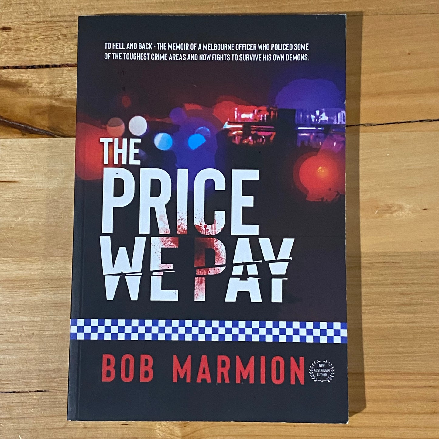 The Price We Pay by Bob Marmion Australian Police Story Paperback 2021 GD