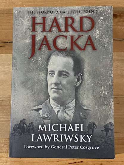 Hard Jacka The Story Of A Gallipoli Legend by Michael Lawrinksy Paperback 2007 GD