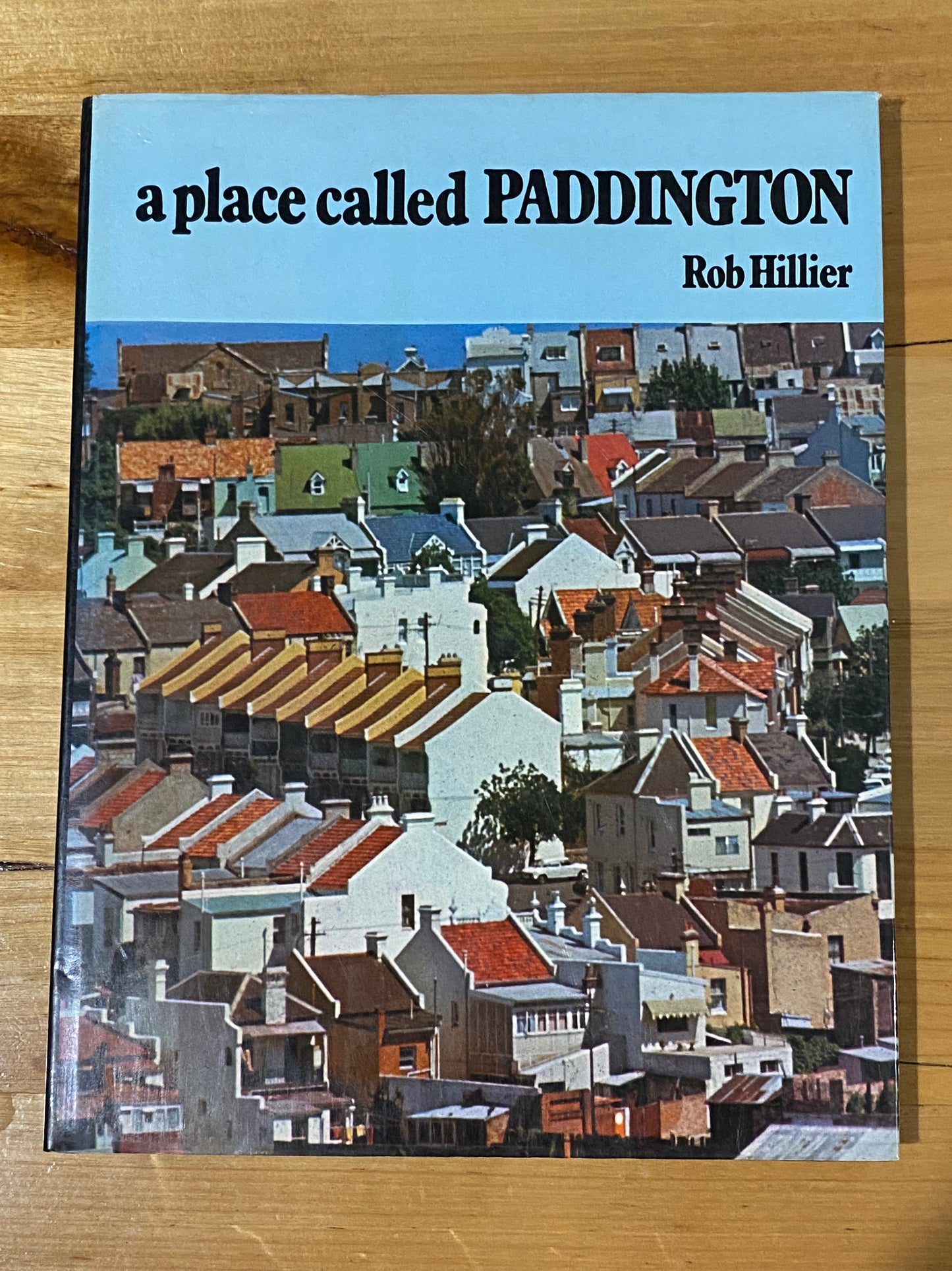 A Place Called Paddington by Rob Hiller Hardcover 1970 First Printing GD