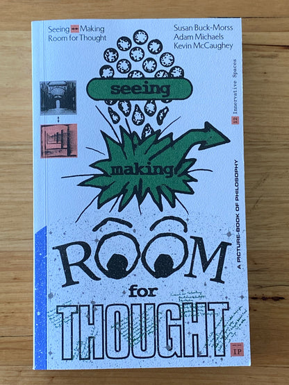 Seeing Making Room For Thought Buck-Morss Michaels Paperback 2015 GD