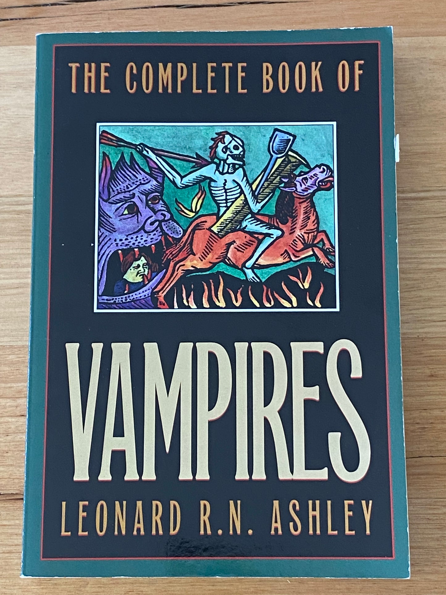 The Complete Book of Vampires by Leonard R.N. Ashley Paperback 1998 GD