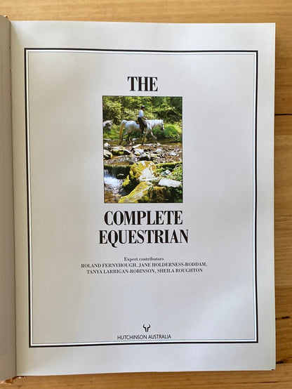 The Complete Equestrian 1990 Guide To Improving Your Riding Skills, VGC