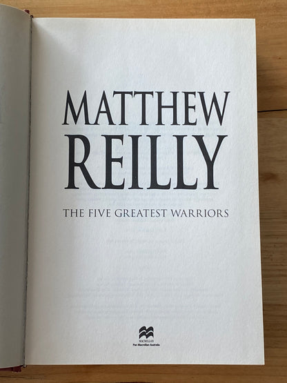 The Five Greatest Warriors by Matthew Reilly Hardcover 2009 GD