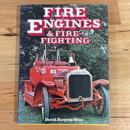 Fire Engines & Fire-fighting by David Burgess-Wise 1977 GD