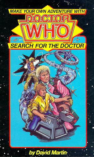 Make Your Own Adventure With Doctor Who: Search For The Doctor by David Martin 1986 Austration Edition VGC