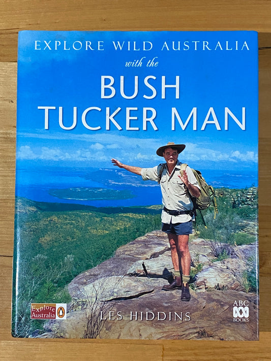 Explore Wild Australia With Bush Tucker Man Les Hiddins Hardcover GD