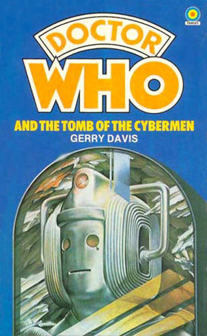 Doctor Who and The Tomb Of The Cybermen by Gerry Davis Target Books 1978 VGC