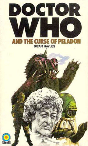 Doctor Who And The Curse of Peladon by Brian Hayles Target Books 1980 VGC