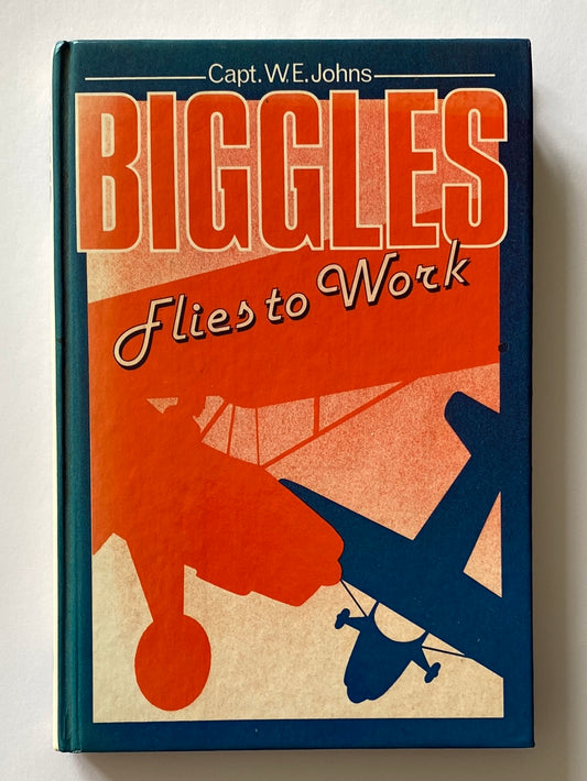 Biggles Flies To Work Capt W.E. Johns Novel 1963 Deans VGC