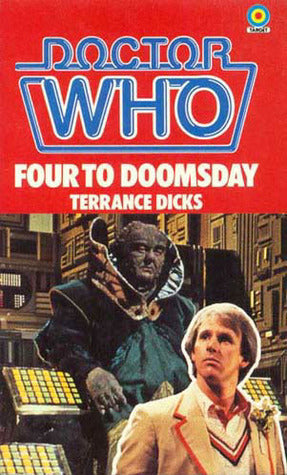 Doctor Who Four To Doomsday by Terrance Dicks Target Books 1983 VGC