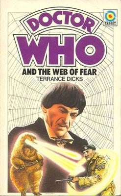 Doctor Who and The Web of Fear by Terrance Dicks Target Books 1979 VGC