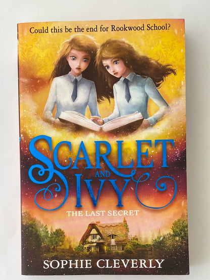 Scarlet and Ivy The Last Secret By Sophie Cleverly Paperback VGC