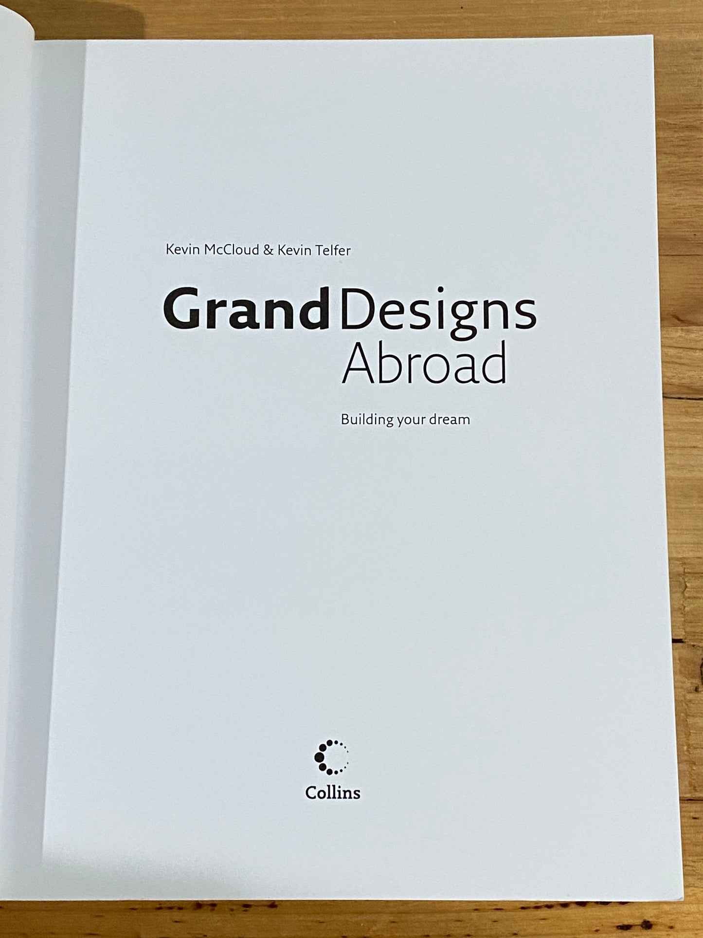 Grand Designs Abroad Kevin McCloud 2004 Paperback GD