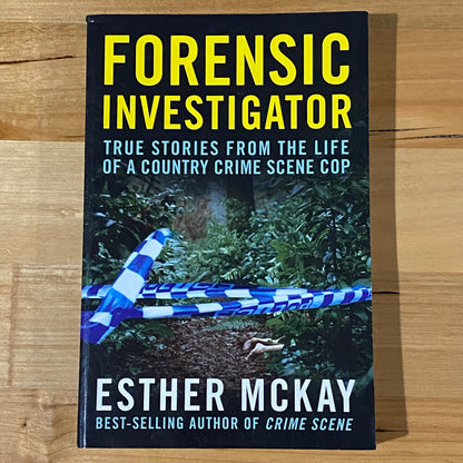 Forensic Investigator by Esther McKay Australian True Crime Paperback 2009 GD