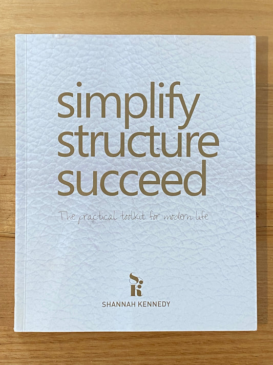 Simplify Structure Succeed by Shannah Kennedy Paperback 2014 GD