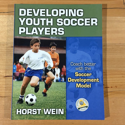 Developing Youth Soccer Players by Horst Wein Paperback GD