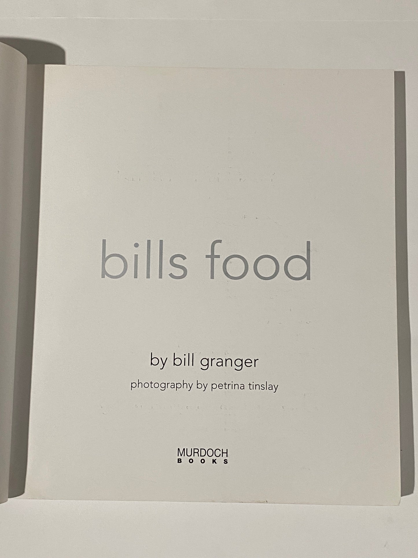 Bill's Food by Bill Grainger Signed Paperback 2002 GD
