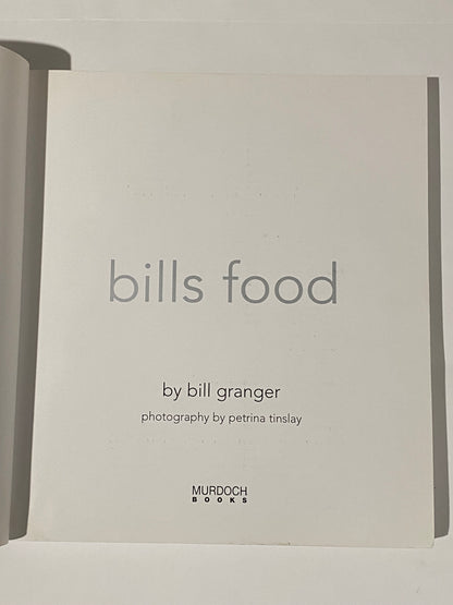 Bill's Food by Bill Grainger Signed Paperback 2002 GD