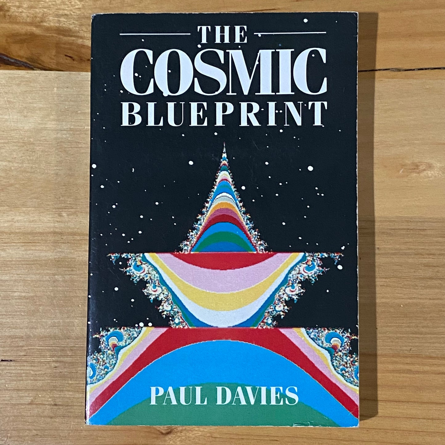 The Cosmic Blueprint by Paul Davies First Paperback Edition 1989 GD