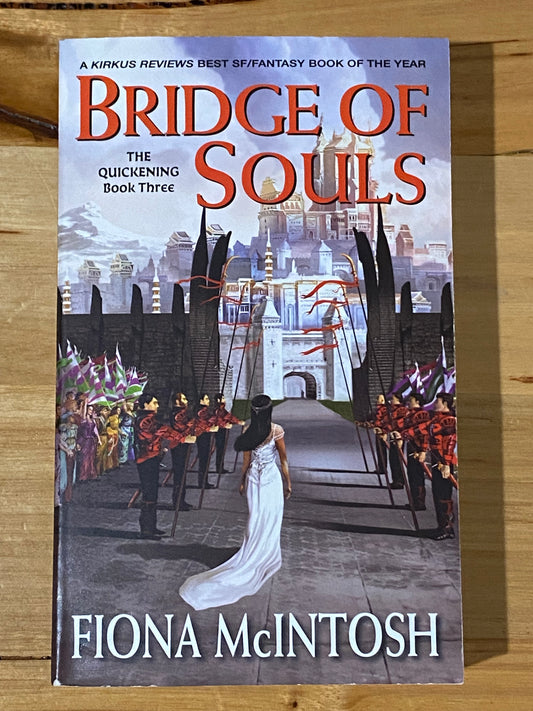 Bridge of Souls The Quickening Book 3 by Fiona McIntosh Paperback 2007 VGC