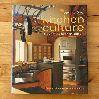 Kitchen Culture by Johnny Grey Design Hardcover Book GD