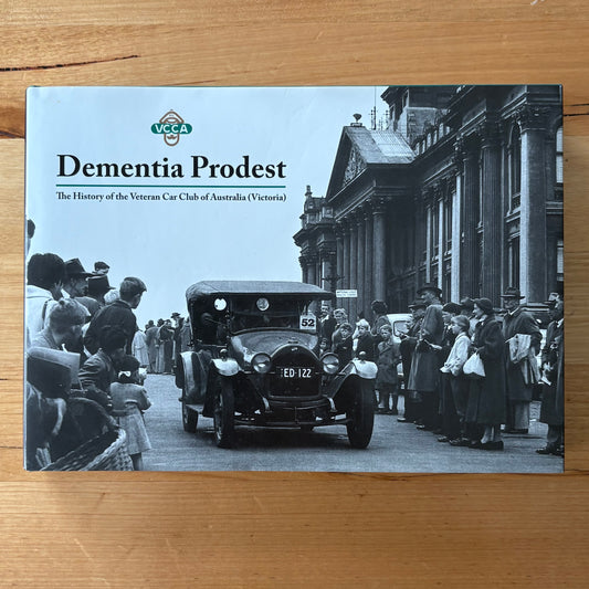 Dementia Prodest The History of the Veteran Car Club of Australia Hardcover GD