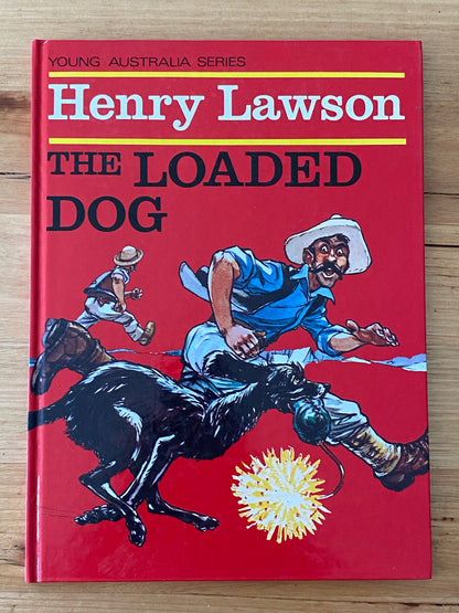 Henry Lawson The Loaded Dog Young Australia Series Hardcover 1984 GD