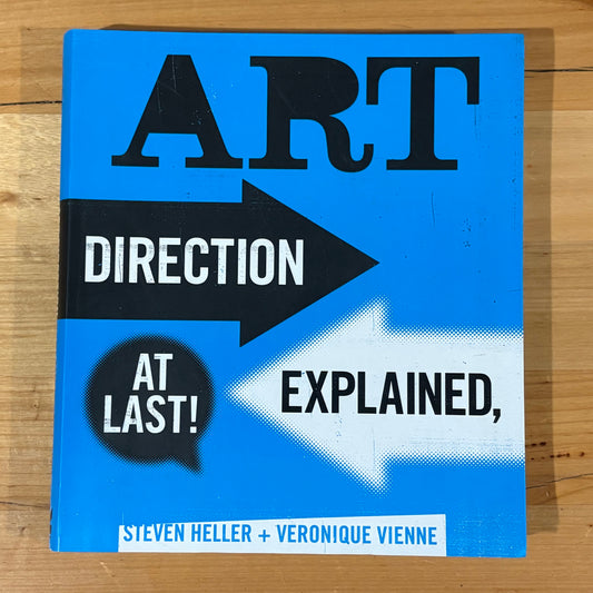 Art Direction Explained At Last! Steven Heller Veronique Vienne Paperback GD