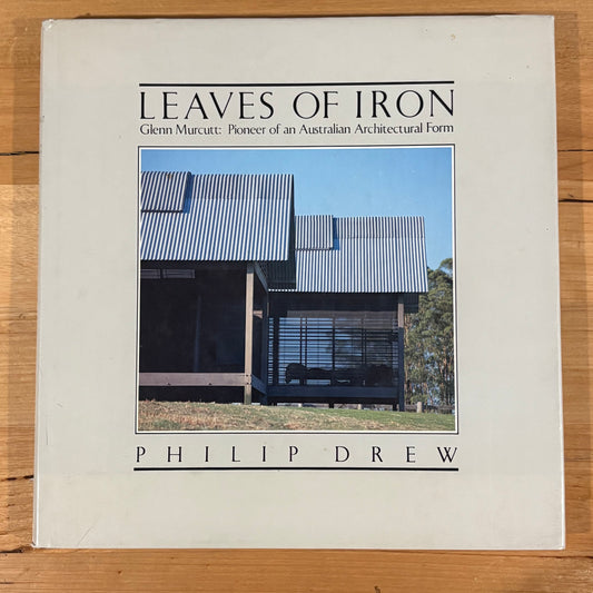 Leaves of Iron Glenn Murcott Pioneer Australian Architecture Hardcover 1985 GD
