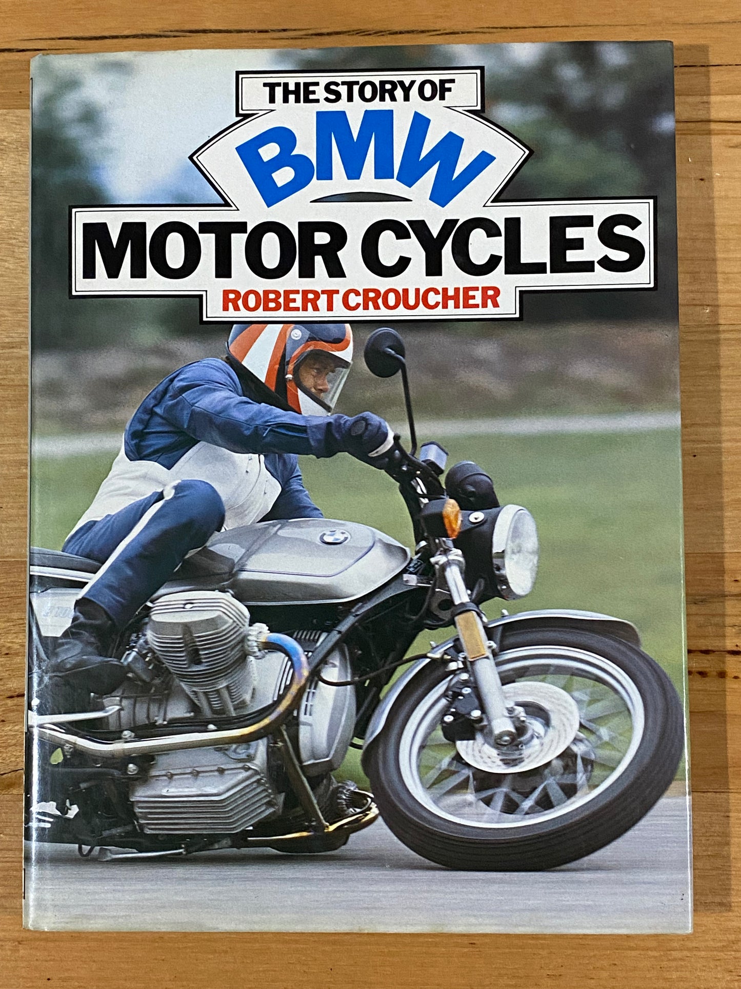 The Story of BMW Motorcycles by Robert Croucher Hardback 1982 GD