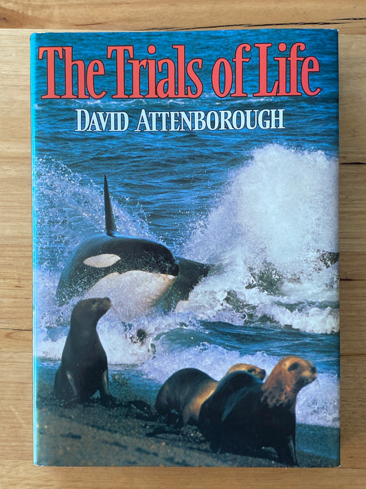 David Attenborough The Trials of Life Hardcover 1990 GD