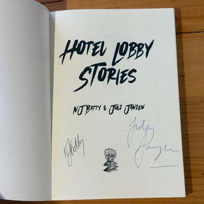 Hotel Lobby Stories by NJ Batty and Julz Jansen First Print SIGNED Paperback