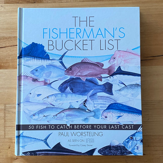 The Fisherman's Bucket List by Paul Worstelling Hardcover 2011 GD
