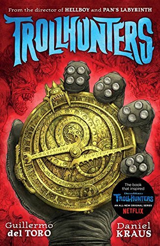 Trollhunters by Guillermo Del Toro, Daniel Kraus Paperback 2016 VGC