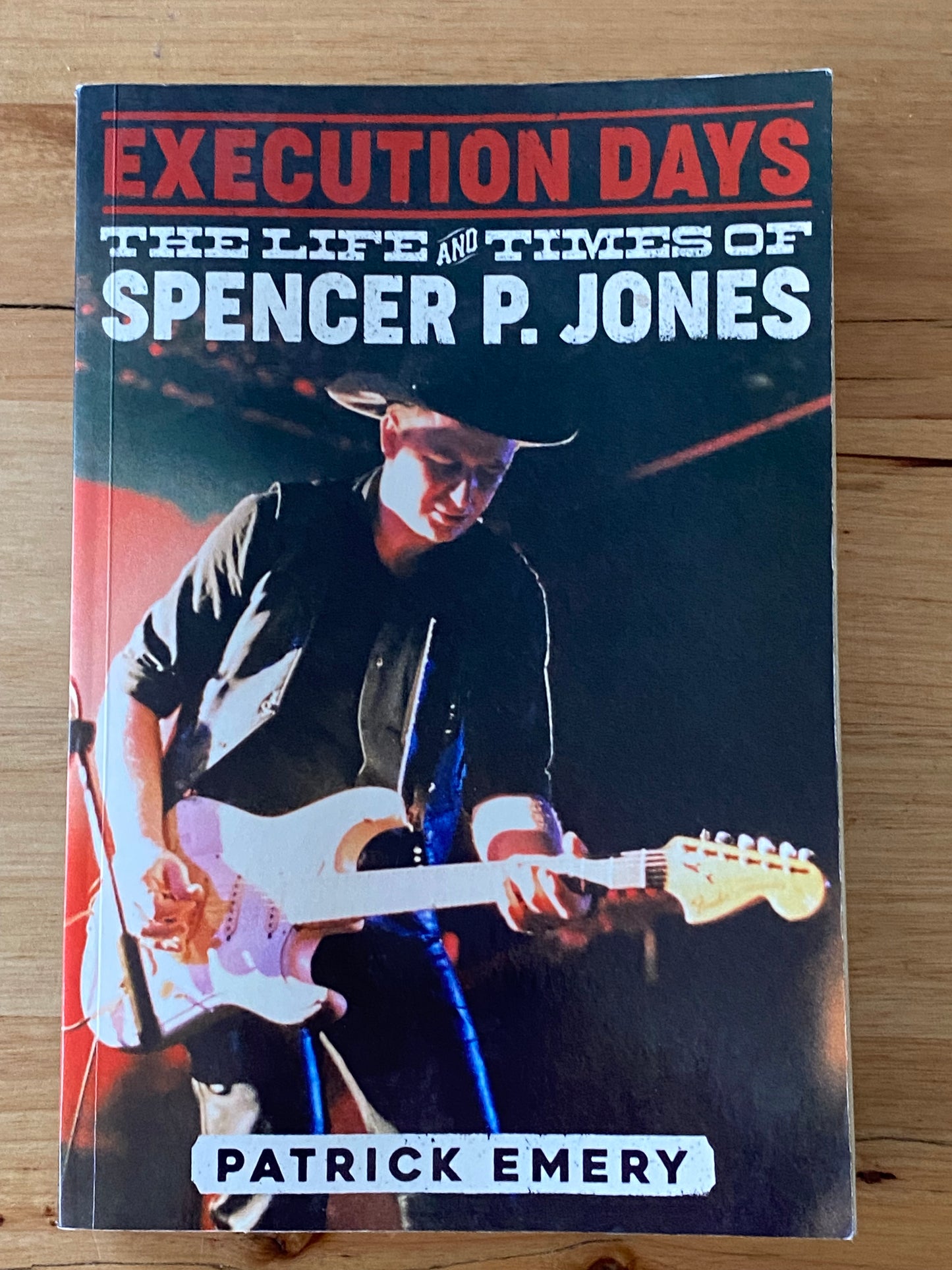 Execution Days The Life & Times Of Spencer P. Jones by Patrick Emery Paperback 2021 GD