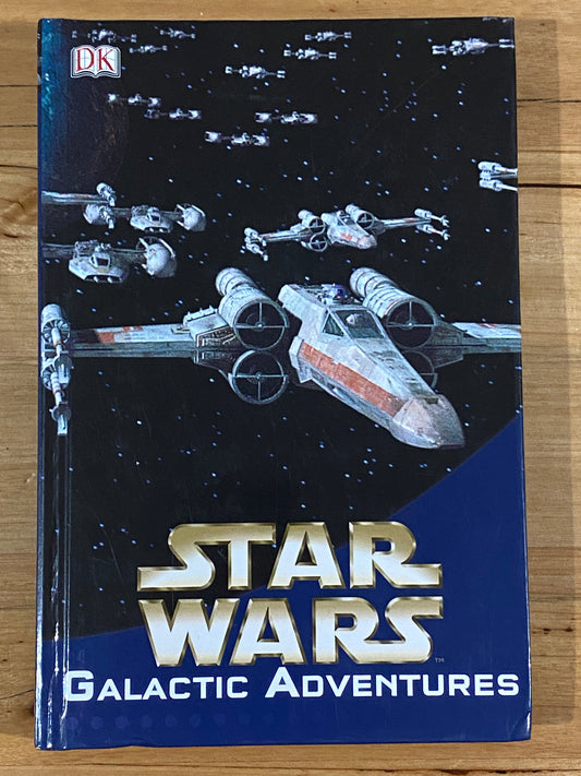 Star Wars Galactic Adventures Hardback 2011 GD