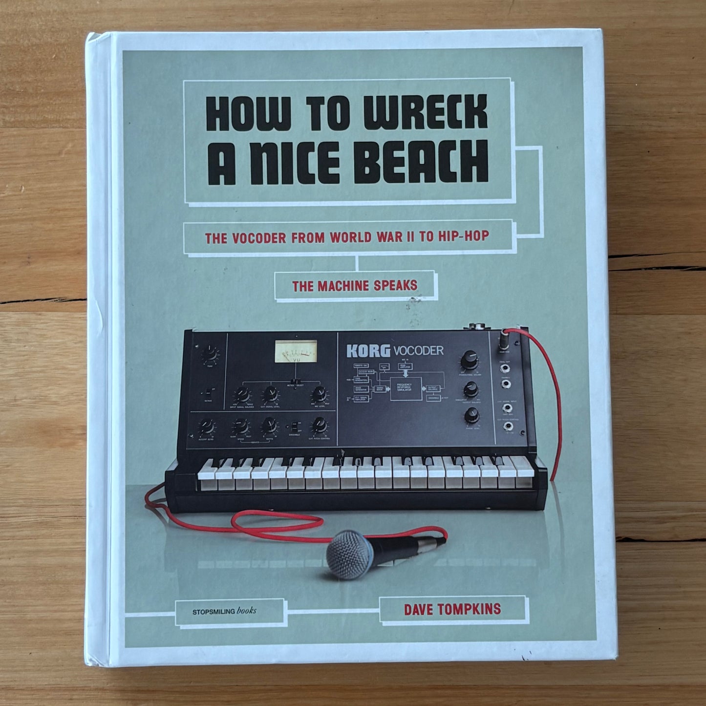How To Wreck A Nice Beach History Of The Vocoder Dave Tompkins Hardcover GD