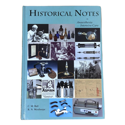Historical Notes on Anaesthesia and Intensive Care Hardcover 2012 SIGNED GD