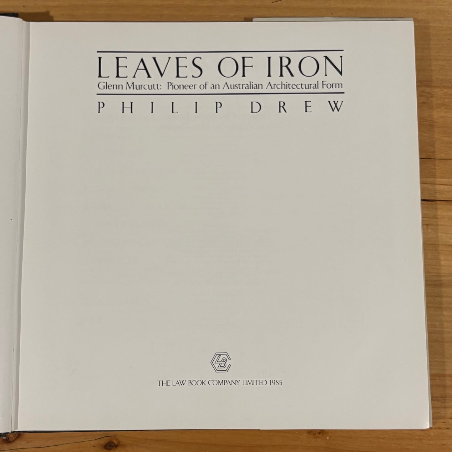 Leaves of Iron Glenn Murcott Pioneer Australian Architecture Hardcover 1985 GD