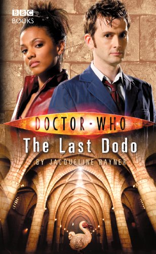 Doctor Who: The Last Dodo by Jacqueline Raynor BBC Books Published 2007 VGC