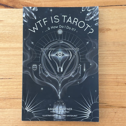 WTF Tarot and How Do I Do It? by Bakara Wintner Paperback 2017 GD