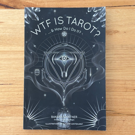 WTF Tarot and How Do I Do It? by Bakara Wintner Paperback 2017 GD