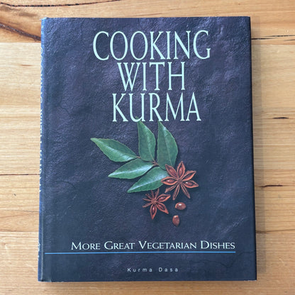 Cooking with Kurma More Great Vegetarian Dishes Kurma Das Hardcover 1998 GD