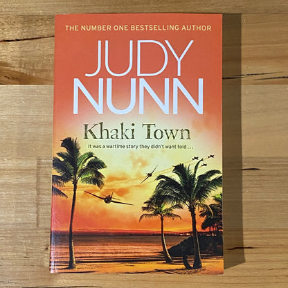 Khaki Town by Judy Nunn Paperback 2019 GD