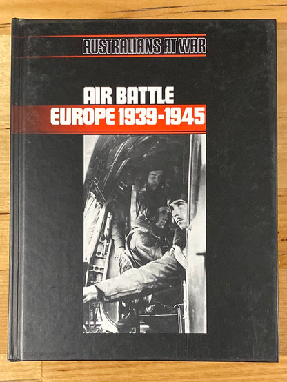 Australians At War - Air Battle Europe 1939-1945 Time-Life Books Hardback VGC