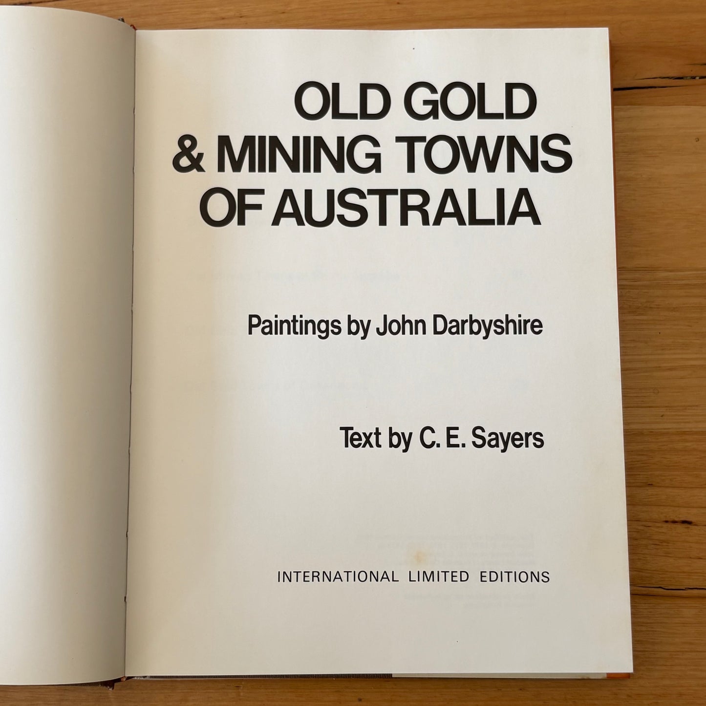 Old Gold and Mining Towns of Australia John Darbyshire C.E.Sayers Hardcover GD